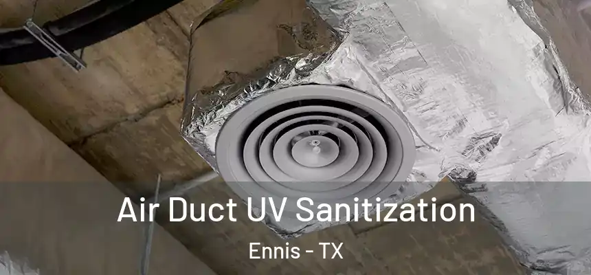  Air Duct UV Sanitization Ennis - TX
