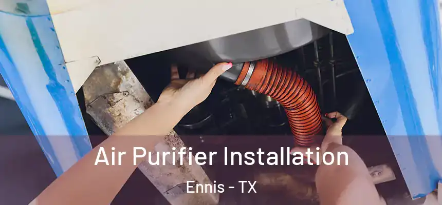 Air Purifier Installation Ennis - TX
