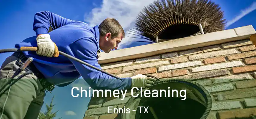 Chimney Cleaning Ennis - TX