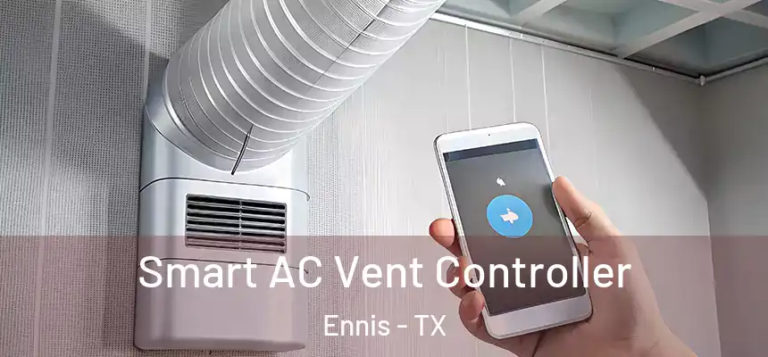 Smart AC Vent Controller Ennis - TX