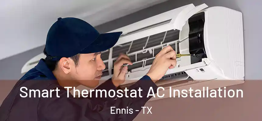  Smart Thermostat AC Installation Ennis - TX